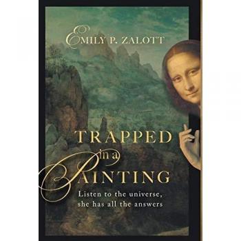 Trapped in a Painting: Listen to the Universe, She has All the Answers