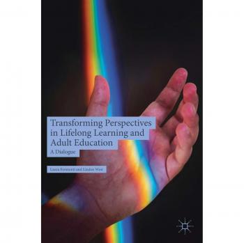Transforming Perspectives in Lifelong Learning and Adult Education : A Dialog...