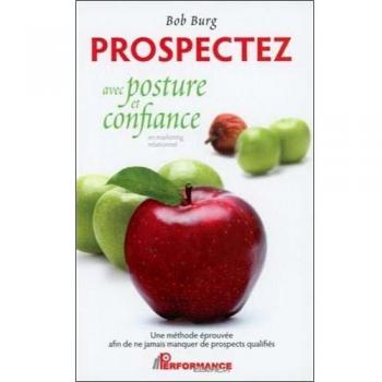 Prospectez avec posture et confiance