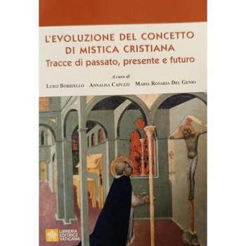 L'evoluzione del concetto di mistica cristiana. Tracce dal passat...