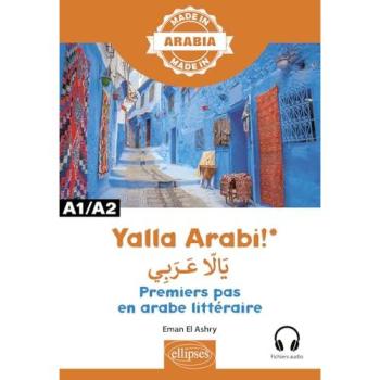 Yalla Arabi! – Premiers pas en arabe littéraire