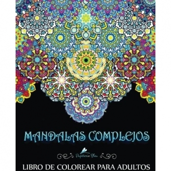 Mandalas Complejos: Libro De Colorear Para Adultos