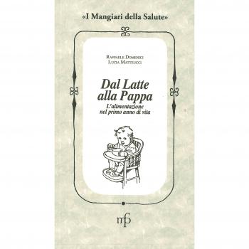 Dal latte alla pappa. L'alimentazione nel primo anno di vita