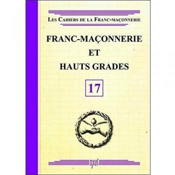Franc-Maçonnerie et Hauts Grades