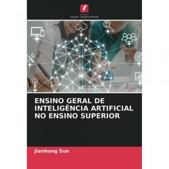 ENSINO GERAL DE INTELIGÊNCIA ARTIFICIAL NO ENSINO SUPERIOR