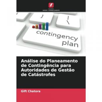 Chatora, Gift: Análise do Planeamento de Contingência para Autoridades de Gestão de Catástrofes