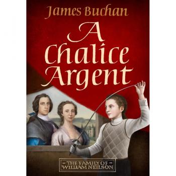 A Chalice Argent by James Buchan