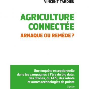 Agriculture connectée : arnaque ou remède ?