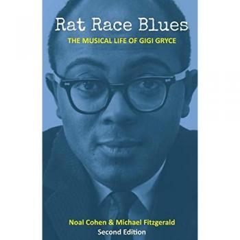 Rat Race Blues: The Musical Life of Gigi Gryce
