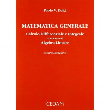 Matematica generale. Calcolo differenziale e integrale con elementi di algebra lineare