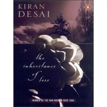 Kiran Desai The Inheritance Of Loss: A Novel