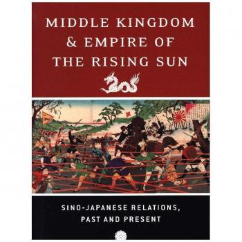 Middle Kingdom And Empire Of The Rising Sun: Sino-Japanese Relations, Past And Present (Hardcover)