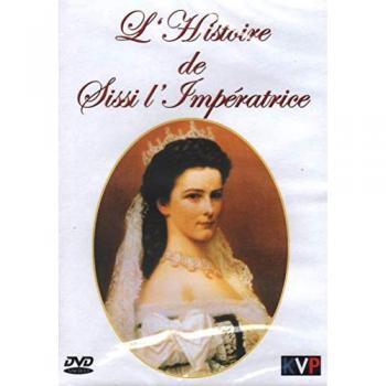 Sissi – Chronique d’une Reine