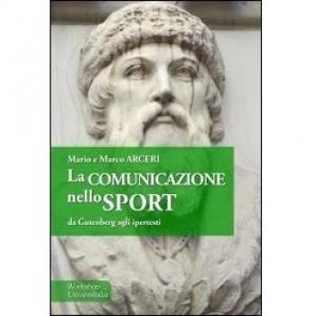 La comunicazione nello sport. Da Gütenberg agli ipertesti