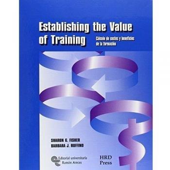 Establishing the value of training: Cálculo de costes y beneficios de la formación.