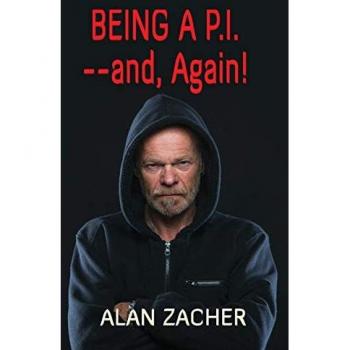 Being a P.I. --and Again!