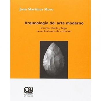 Arqueologia Del Arte Moderno