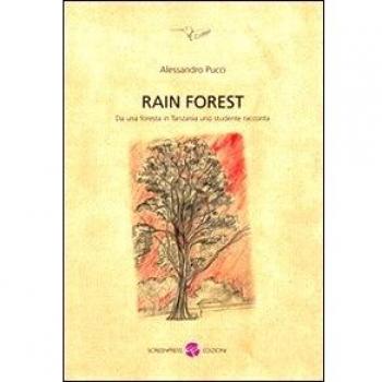 Rain forest. Da una foresta in Tanzania uno studente racconta