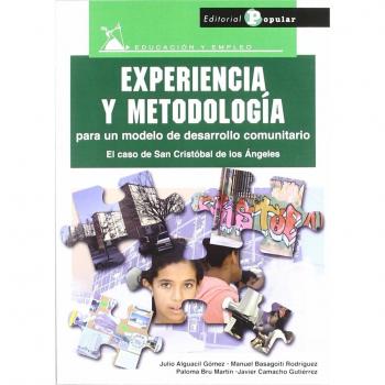 Experiencia y metodología para un modelo de desarrollo comunitario