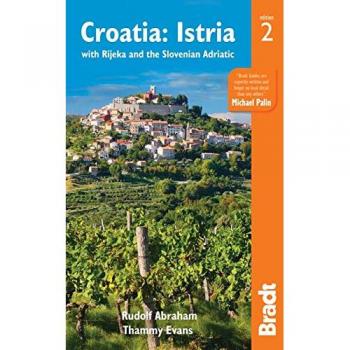 Croatia: Istria: with Rijeka and the Slovenian Adriatic