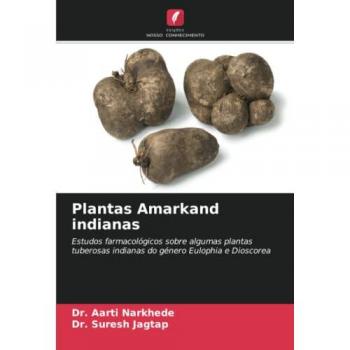 Narkhede, Aarti: Plantas Amarkand indianas