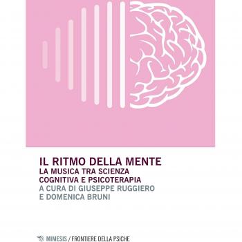 Il ritmo della mente. La musica tra scienza cognitiva e psicoterapia