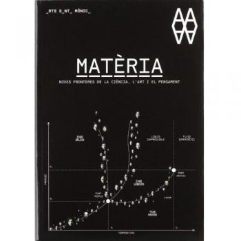 Matèria. Noves fronteres de la ciència, l'art i el pensament