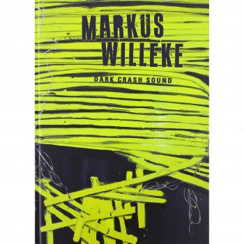 Markus Willeke: Dark Crash Sound