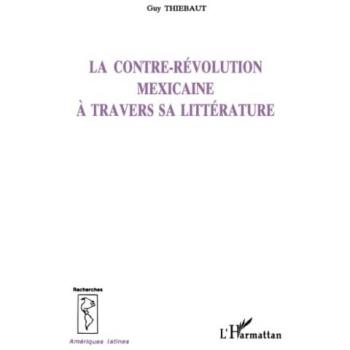 Le contre-révolution mexicaine à travers sa littérature