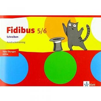 Fidibus 5/6. Ausdruckstraining. Arbeitsheft Klasse 5/6