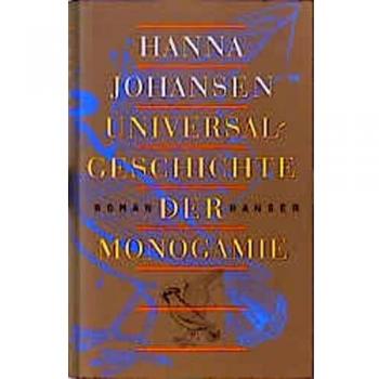 Universalgeschichte der Monogamie | Johansen Hanna | Buch