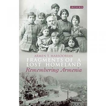 Fragments of a Lost Homeland: Remembering Armenia