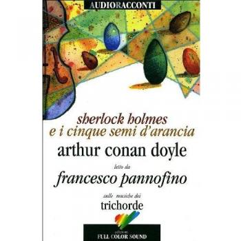 Sherlock Holmes e i cinque semi d'arancia letto da Francesco Pannofino. Con CD Audio