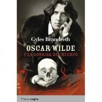 Oscar wilde y la sonrisa del muerto