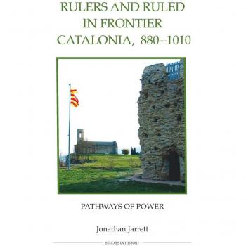 Vitalsource Technologies, Inc. Rulers And Ruled In Frontier Catalonia, 880-1010