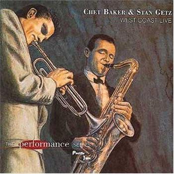Stan Getz & Chet Baker West Coast Live