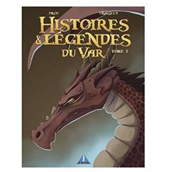 Histoire et légendes du Var t.1