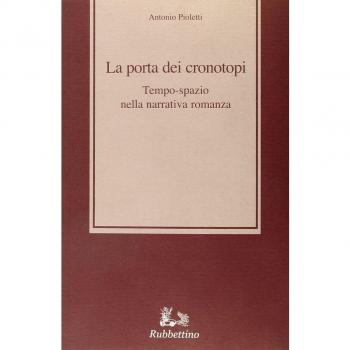 La porta dei cronotopi. Tempo spazio nella narrativa romanza