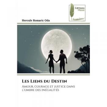 Oda, Hercule Romaric: Les Liens du Destin