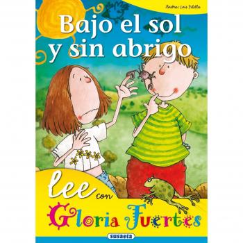 Lee Con Gloria Fuertes. Bajo el sol y sin abrigo