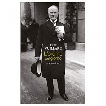 Eric Vuillard L'Ordine Del Giorno (Dal Mondo)