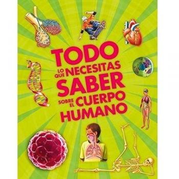 Todo lo que necesitas saber sobre el cuerpo humano