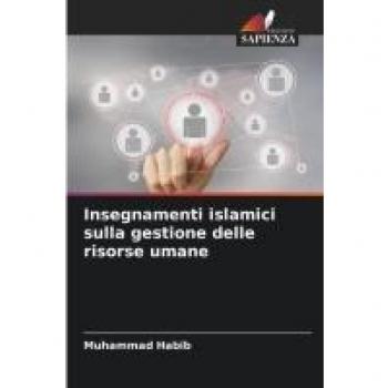 Insegnamenti islamici sulla gestione delle risorse umane