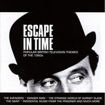 Escape In Time : Popular British Television Themes Of The 1960s