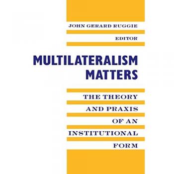 Multilateralism Matters, New Directions in World Politics