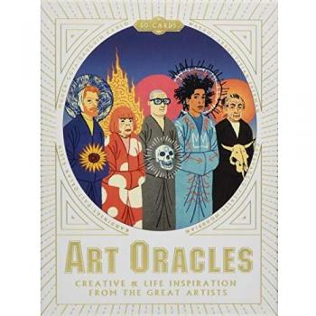Art Oracles : Creative and Life Inspiration from 50 Artists, by Katya Tylevich