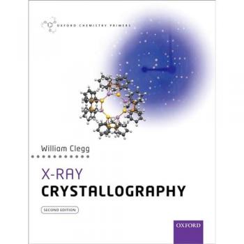 X-Ray Crystallography 2/E (Oxford Chemistry Primers) (Paperback)