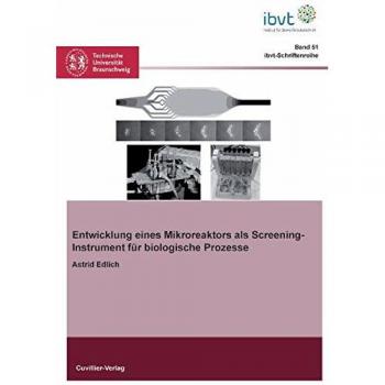 Entwicklung eines Mikroreaktors als Screening-Instrument für biologische Prozesse
