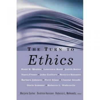 The Turn to Ethics