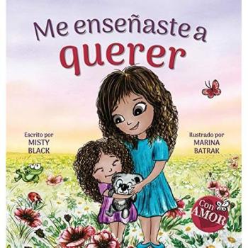 Me enseñaste a querer: You Taught Me Love (Spanish Edition) (Colección Con Amor)